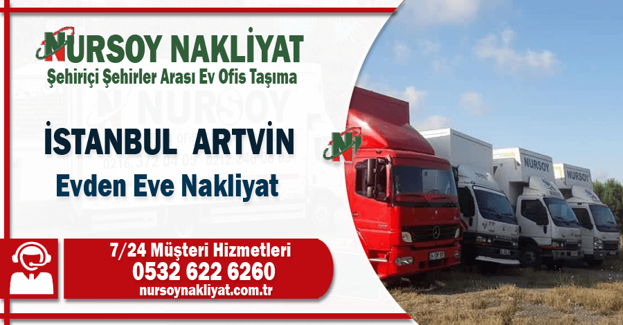 İstanbul Artvin evden eve nakliyat İstanbul'dan Artvin'e ev taşıma şirketi İstanbul Artvin evden eve nakliyat İstanbul'dan Artvin'e ev taşıma şirketi