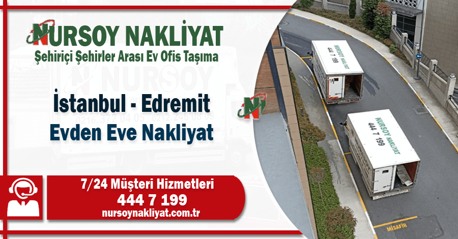 İstanbul Edremit evden eve nakliyat firması İstanbul'dan Edremit'e ev taşıma şirketi İstanbul Edremit evden eve nakliyat firması İstanbul'dan Edremit'e ev taşıma şirketi